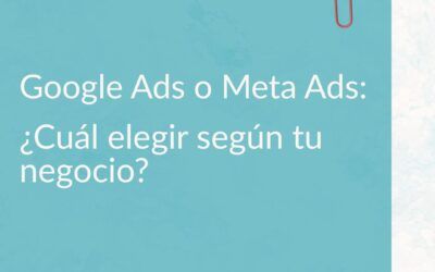 ¿Google Ads o Meta Ads?